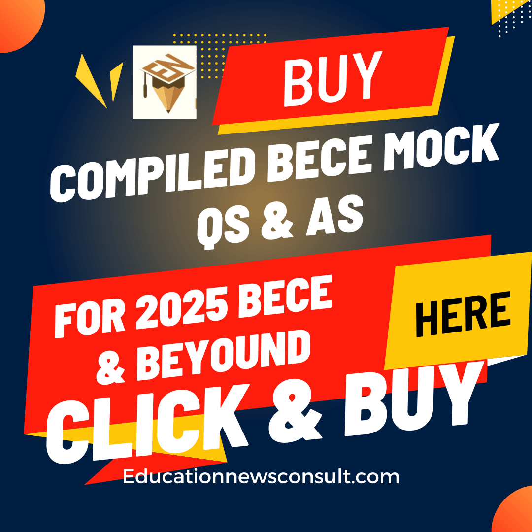 Buy and Download Compiled BECE Mock Questions for 2025 BECE and beyound